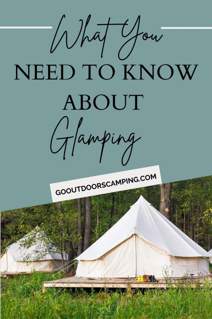 what you need to know about glamping